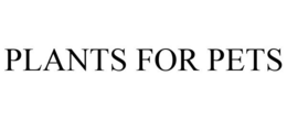 PLANTS FOR PETS trademark