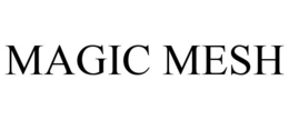 MAGIC MESH trademark