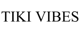 TIKI VIBES trademark