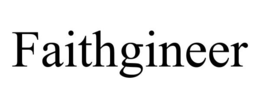 FAITHGINEER trademark