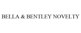 BELLA & BENTLEY NOVELTY trademark