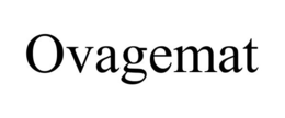 OVAGEMAT trademark