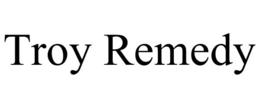 TROY REMEDY trademark