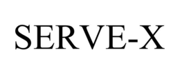 SERVE-X trademark