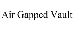 AIR GAPPED VAULT trademark