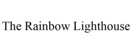 THE RAINBOW LIGHTHOUSE trademark
