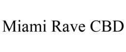 MIAMI RAVE CBD trademark
