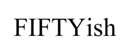 FIFTYISH trademark
