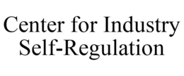 CENTER FOR INDUSTRY SELF-REGULATION trademark