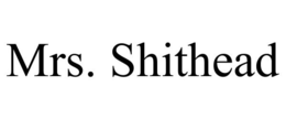 MRS. SHITHEAD trademark