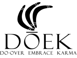 DOEK DO OVER EMBRACE KARMA trademark