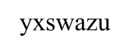 YXSWAZU trademark