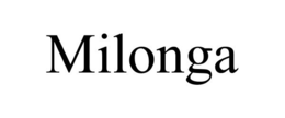 MILONGA trademark