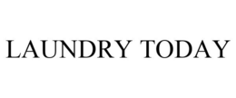 LAUNDRY TODAY trademark