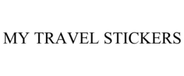 MY TRAVEL STICKERS trademark