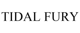 TIDAL FURY trademark