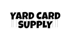 YARD CARD SUPPLY trademark