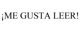 ¡ME GUSTA LEER! trademark