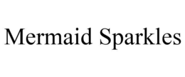 MERMAID SPARKLES trademark