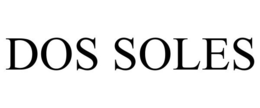DOS SOLES trademark