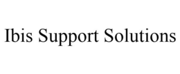 IBIS SUPPORT SOLUTIONS trademark