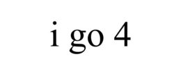 I GO 4 trademark