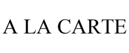 A LA CARTE trademark