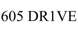 605 DR1VE trademark
