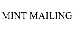 MINT MAILING trademark