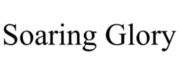 SOARING GLORY trademark