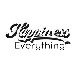 HAPPINESS EVERYTHING trademark