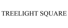 TREELIGHT SQUARE trademark