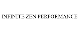 INFINITE ZEN PERFORMANCE trademark