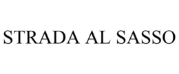 STRADA AL SASSO trademark