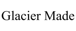 GLACIER MADE trademark