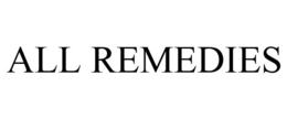 ALL REMEDIES trademark