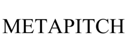 METAPITCH trademark