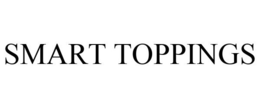 SMART TOPPINGS trademark