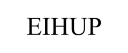 EIHUP trademark