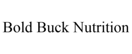 BOLD BUCK NUTRITION trademark