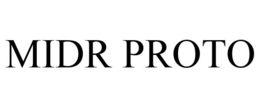 MIDR PROTO trademark