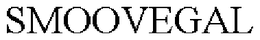 SMOOVEGAL trademark