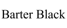BARTER BLACK trademark