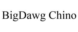 BIGDAWG CHINO trademark