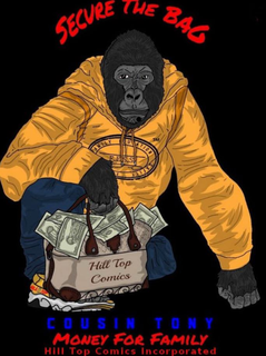 SECURE THE BAG COUSIN TONY MONEY FOR FAMILY HILL TOP COMICS INCORPORATED F.E.S.S. FAMILY EDUCATION SAFETY SECURITY trademark