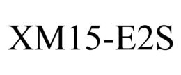 XM15-E2S trademark