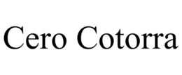 CERO COTORRA trademark