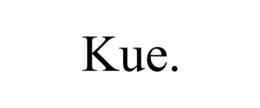 KUE. trademark