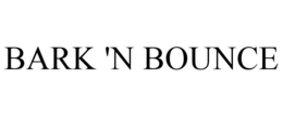 BARK 'N BOUNCE trademark