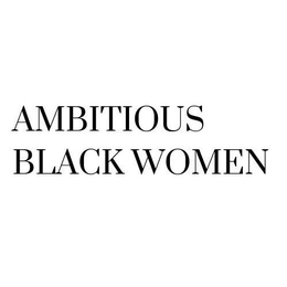 AMBITIOUS BLACK WOMEN trademark
